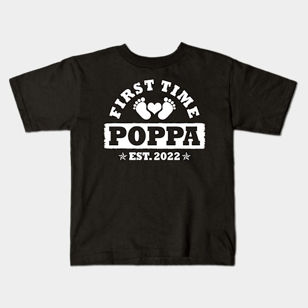 First Time Poppa Est 2022 Funny New Poppa Gift Kids T-Shirt by Penda